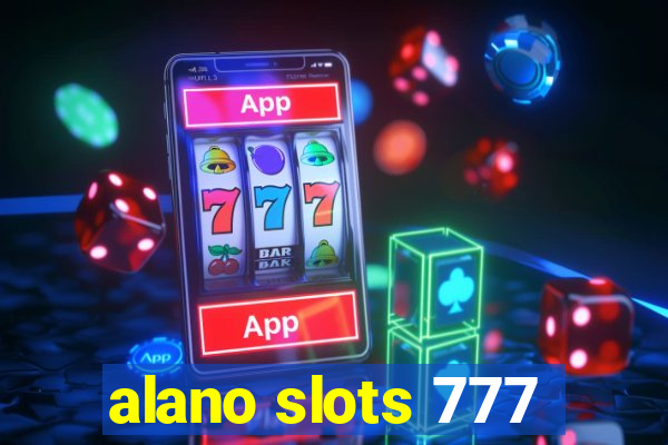 alano slots 777